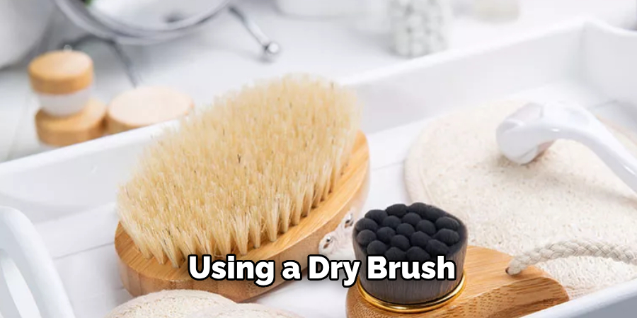 Using a Dry Brush