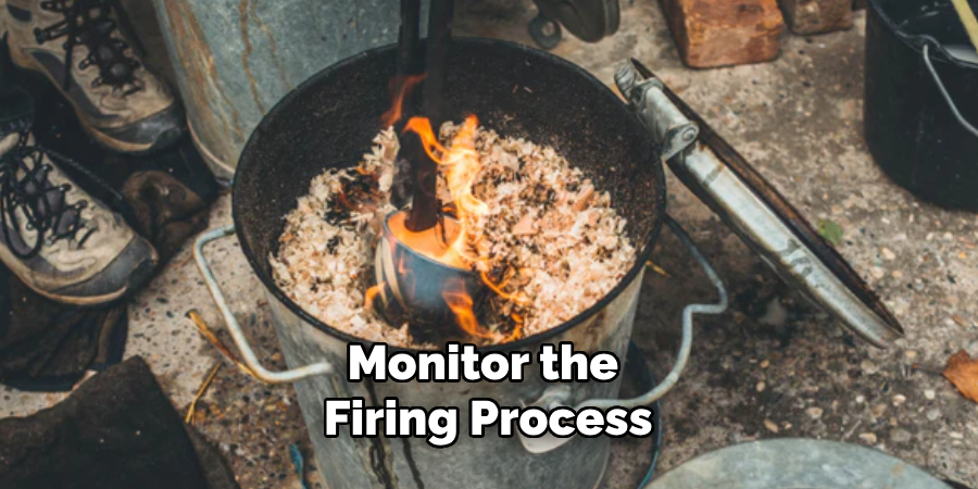 Monitor the Firing Process