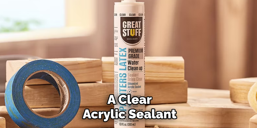 A Clear Acrylic Sealant