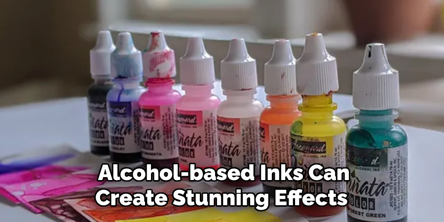 Alcohol-based Inks Can Create Stunning Effects 