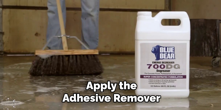 Apply the Adhesive Remover