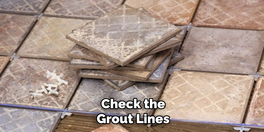 Check the Grout Lines