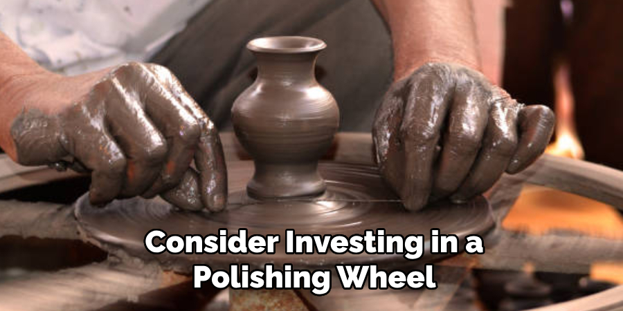 Consider Investing in a Polishing Wheel