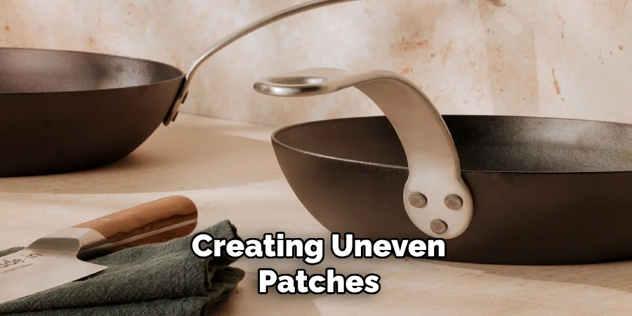 Creating Uneven Patches