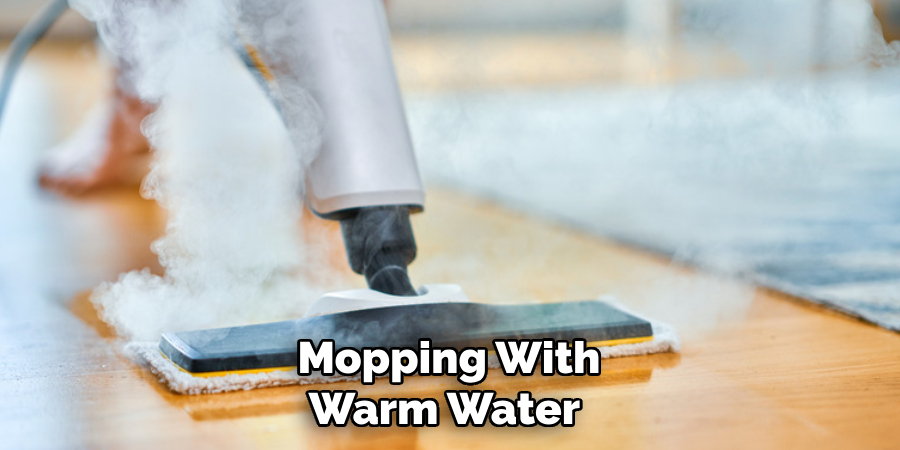 Mopping With Warm Water 