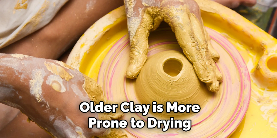 Older Clay is More Prone to Drying