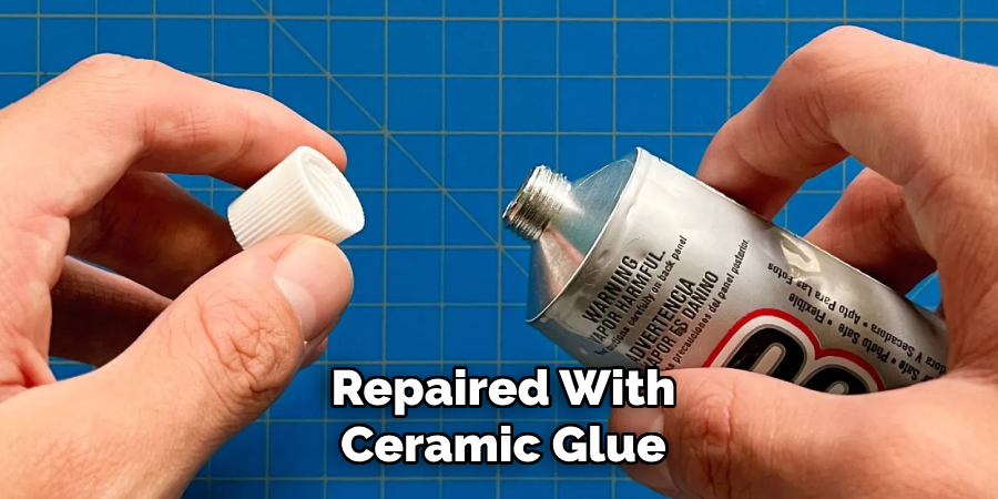 Repaired With Ceramic Glue