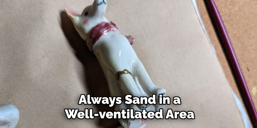 Always Sand in a Well-ventilated Area