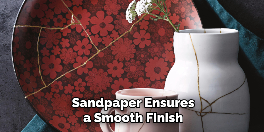 Sandpaper Ensures a Smooth Finish