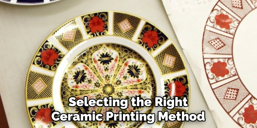 Selecting the Right Ceramic Printing Method