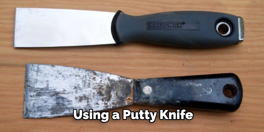 Using a Putty Knife