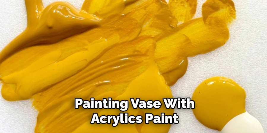 Painting Vase With
Acrylics Paint