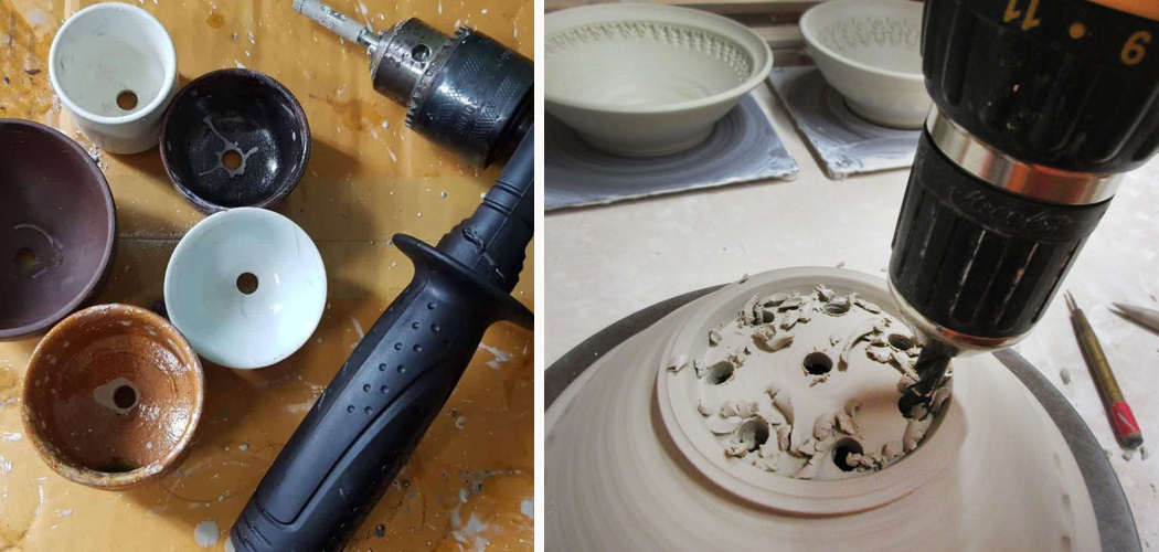 How to Drill a Hole in a Glazed Ceramic Pot