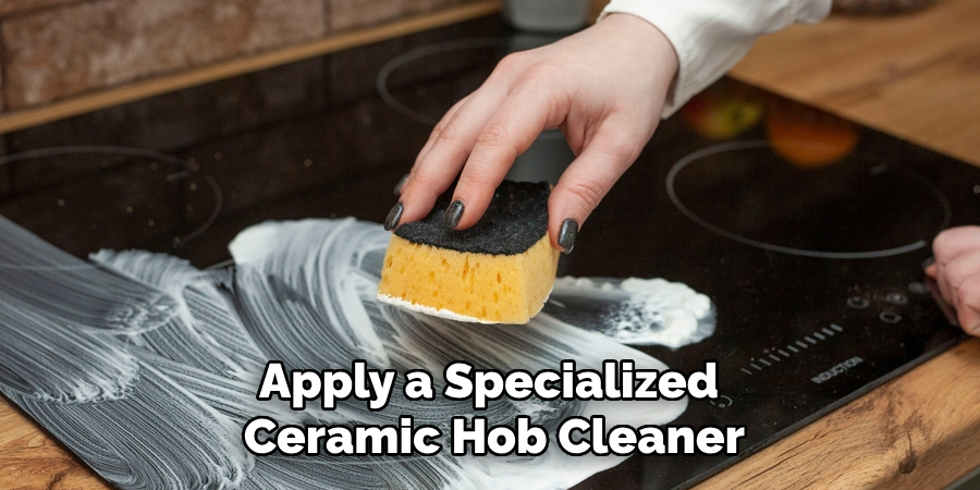 Apply a Specialized Ceramic Hob Cleaner