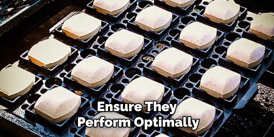 Ensure They Perform Optimally