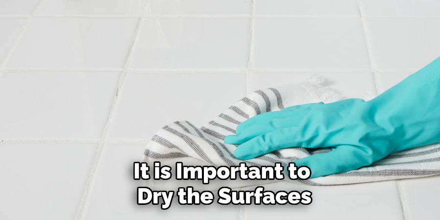 It is Important to Dry the Surfaces