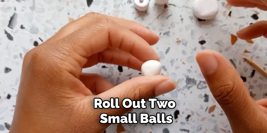 Roll Out Two Small Balls